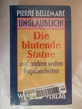 Couverture du produit · Unglaubliche Geschichten: Ein Alptraum für fünf Dollar / Der Mann, der nicht zu hängen war / Depesche aus dem Jenseits und ande