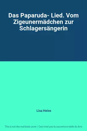 Couverture du produit · Das Paparuda- Lied. Vom Zigeunermädchen zur Schlagersängerin