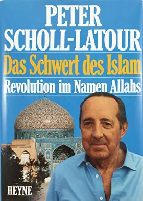 Couverture du produit · Das Schwert des Islam : Revolution im Namen Allahs.