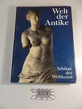 Couverture du produit · Schätze der Weltkunst. Welt der Antike