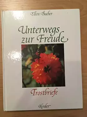 Couverture du produit · Unterwegs zur Freude. Trostbriefe
