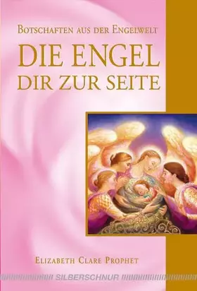 Couverture du produit · Die Engel dir zur Seite: Botschaften aus der Engelwelt