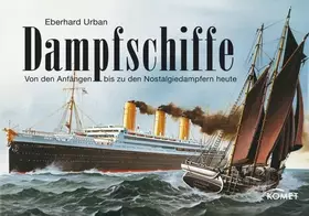 Couverture du produit · Dampfschiffe: Von den Anfängen bis zu den Nostalgiedampfern heute