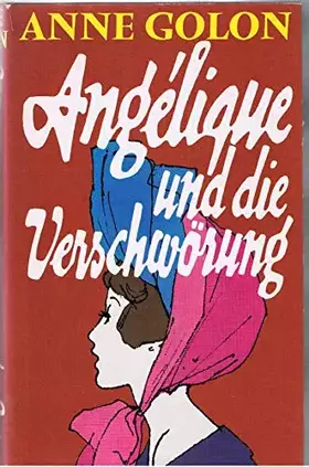 Couverture du produit · Angelique und die Verschwörung (Bd. 9)