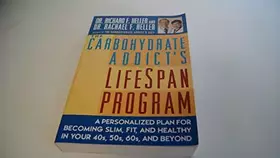 Couverture du produit · The Carbohydrate Addict's Lifespan Program: Personalized Plan for bcmg Slim Fit Healthy your 40s 50s 60s Beyond