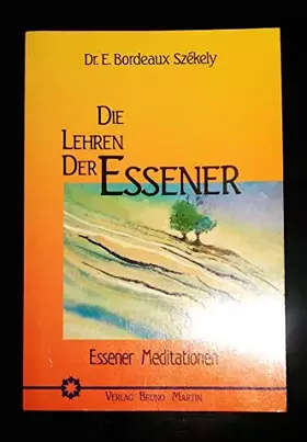 Couverture du produit · Die Lehren der Essener: Essener Meditationen. Das Friedensevangelium der Essener IV