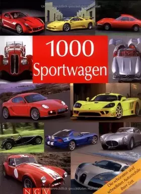 Couverture du produit · 1000 Sportwagen: Die schönsten und schnellsten Automobile ihrer Zeit