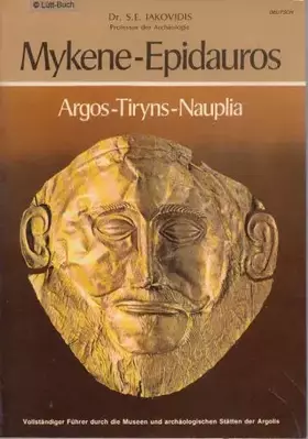 Couverture du produit · Mykene - Epidauros / Argos - Tiryns - Nauplia / Vo