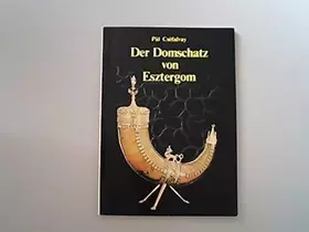 Couverture du produit · Der Domschatz von Esztergom (German Edition)