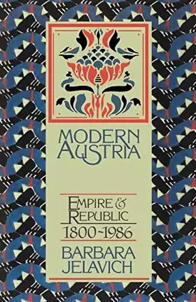Couverture du produit · Modern Austria: Empire and Republic, 1815-1986