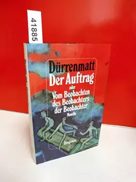 Couverture du produit · Der Auftrag, oder, Vom Beobachten des Beobachters der Beobachter: Novelle in vierundzwanzig Satzen (German Edition)