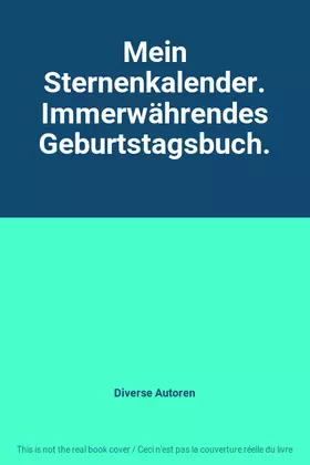 Couverture du produit · Mein Sternenkalender. Immerwährendes Geburtstagsbuch.