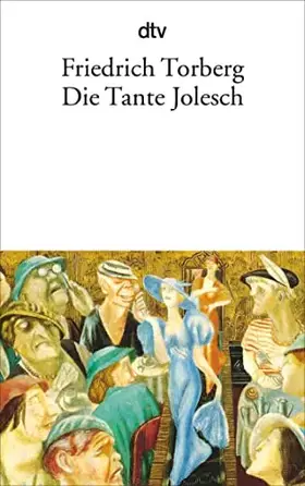 Couverture du produit · Die Tante Jolesch: oder Der Untergang des Abendlandes in Anekdoten