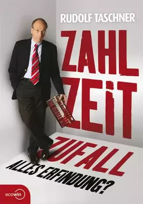 Couverture du produit · Zahl Zeit Zufall. Alles Erfindung?