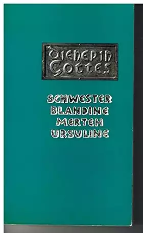 Couverture du produit · Schwester Blandine Merten Ursuline von Calvarienberg gestorben im Ruf der Heiligkeit