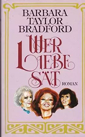 Couverture du produit · Wer Liebe sät . Roman .