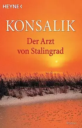 Couverture du produit · Der Arzt von Stalingrad. Roman