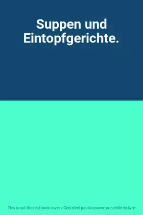 Couverture du produit · Suppen und Eintopfgerichte.