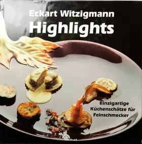 Couverture du produit · Highlights : einzigartige Küchenschätze für Feinschmecker