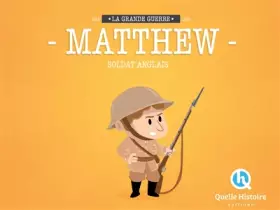 Couverture du produit · Matthew, Soldat Anglais en 14-18