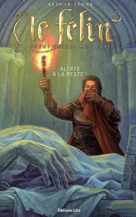 Couverture du produit · Le Félin : Alerte à la peste !