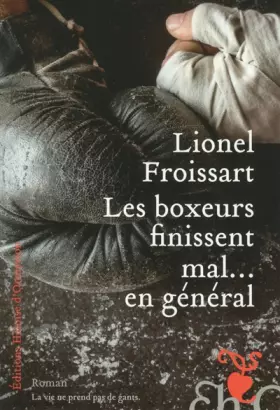 Couverture du produit · Les boxeurs finissent mal... en général