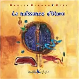 Couverture du produit · La Naissance d'Uluru