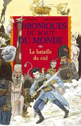 Couverture du produit · Les Chroniques du bout du monde - Le cycle de Quint, Tome 3 : La Bataille du ciel