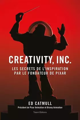 Couverture du produit · Creativity, Inc.: Les secrets de l'inspiration par le fondateur de PIXAR
