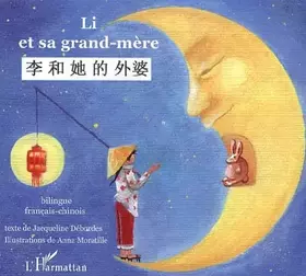 Couverture du produit · Li et sa grand-mère : Conte Bilingue Chinois - Français