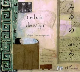 Couverture du produit · Le bain de Miyu : Bilingue français-japonais