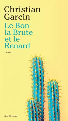 Couverture du produit · Le Bon, la Brute et le Renard