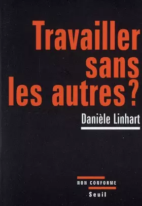Couverture du produit · Travailler sans les autres ?