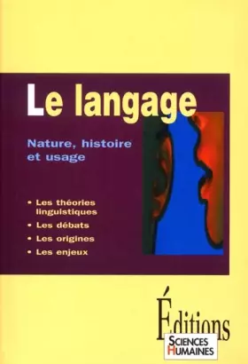 Couverture du produit · Le langage : Nature, histoire et usage