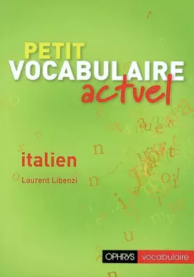 Couverture du produit · Petit vocabulaire actuel - italien
