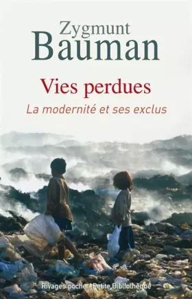 Couverture du produit · Vies perdues : La modernité et ses exclus