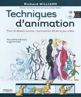 Couverture du produit · Techniques d'animation: Pour le dessin animé, l'animation 3D et le jeu vidéo. Avec dvd-rom.