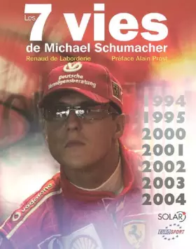 Couverture du produit · 7 VIES DE MICHAEL SCHUMACHER