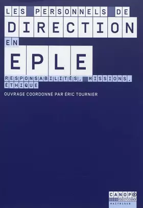 Couverture du produit · Les personnels de direction en EPLE : Responsabilités, missions, éthique