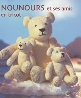 Couverture du produit · Nounours et ses amis : En tricot