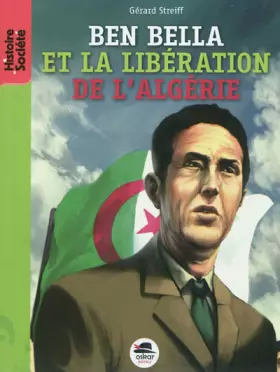 Couverture du produit · Ben Bella - De la libération de la France à celle de l'Algérie