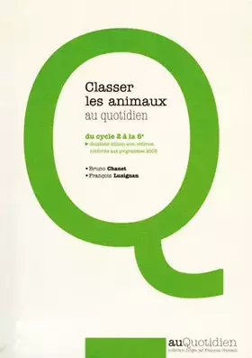 Couverture du produit · Classer les animaux au quotidien du cycle 2 à la 6e (1Cédérom)