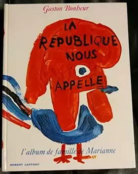 Couverture du produit · La République nous appelle, L'album de famille de Marianne