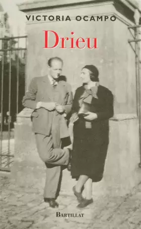 Couverture du produit · Drieu : Suivi de lettres inédites de Pierre Drieu la Rochelle à Victoria Ocampo