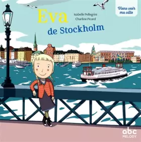 Couverture du produit · Viens voir ma ville - Eva de Stockholm (éd.2018)