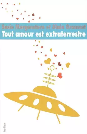 Couverture du produit · Tout amour est extraterrestre