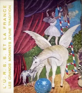 Couverture du produit · L' urss et la France. les grands moments d' une tradition. exposition au grand palais