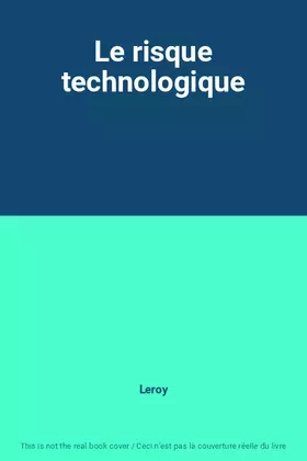Couverture du produit · Le risque technologique