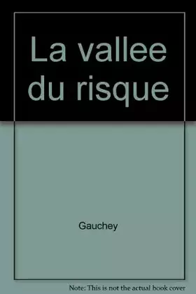 Couverture du produit · La vallee du risque