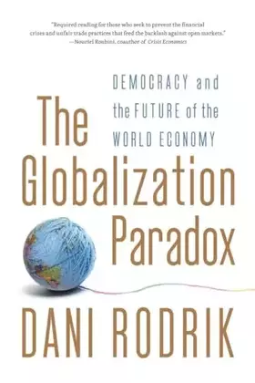 Couverture du produit · The Globalization Paradox: Democracy and the Future of the World Economy